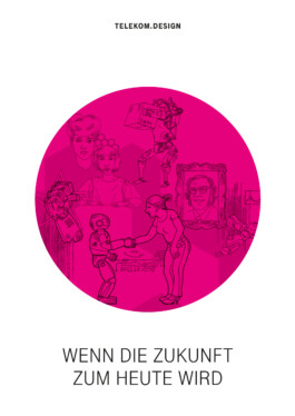  Wenn die Zukunft zum Heute wird